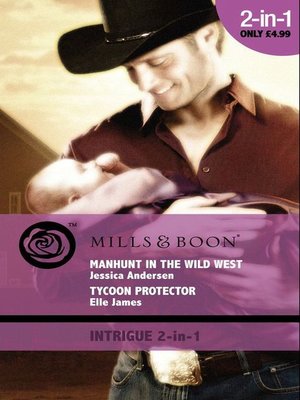 cover image of Manhunt in the Wild West / Tycoon Protector (Baby Bling)
